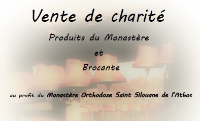 Vente de charité au profit du monastère saint-silouane
