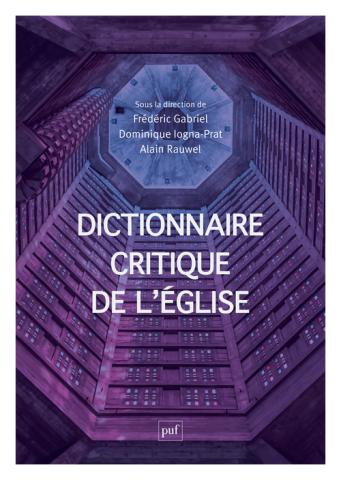 « Orthodoxie » (France-Culture) : « Dictionnaire critique de l’Église (1) »