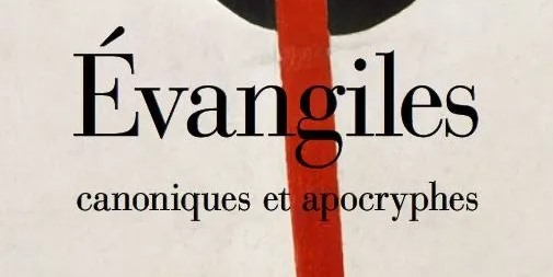 “Orthodoxie” (France-Culture) : Évangiles canoniques et apocryphes