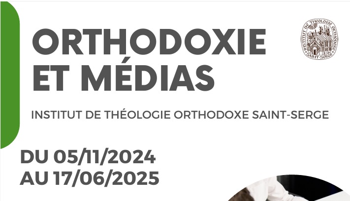 Nouvelle formule pour la formation « Orthodoxie et médias » » de l’Institut de théologie orthodoxe Saint-Serge