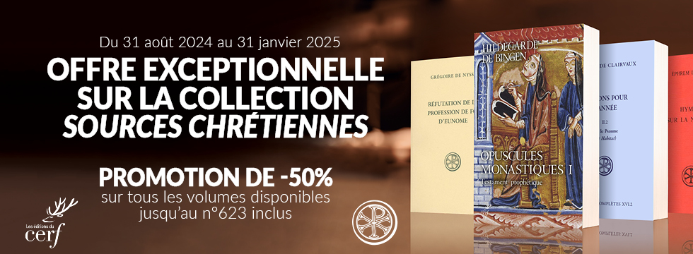 La collection “Sources chrétiennes” en promotion