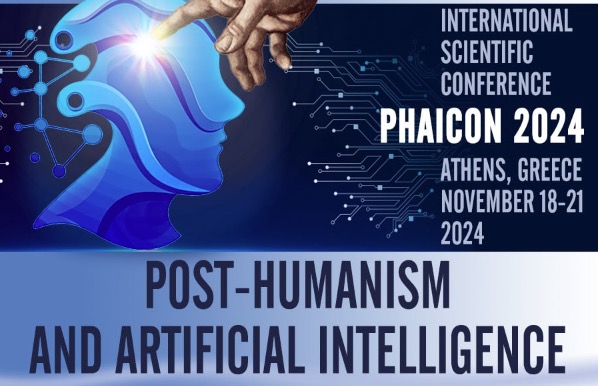 Conférence internationale scientifique sur le posthumanisme et l’intelligence artificielle du 18 au 21 novembre à Athènes