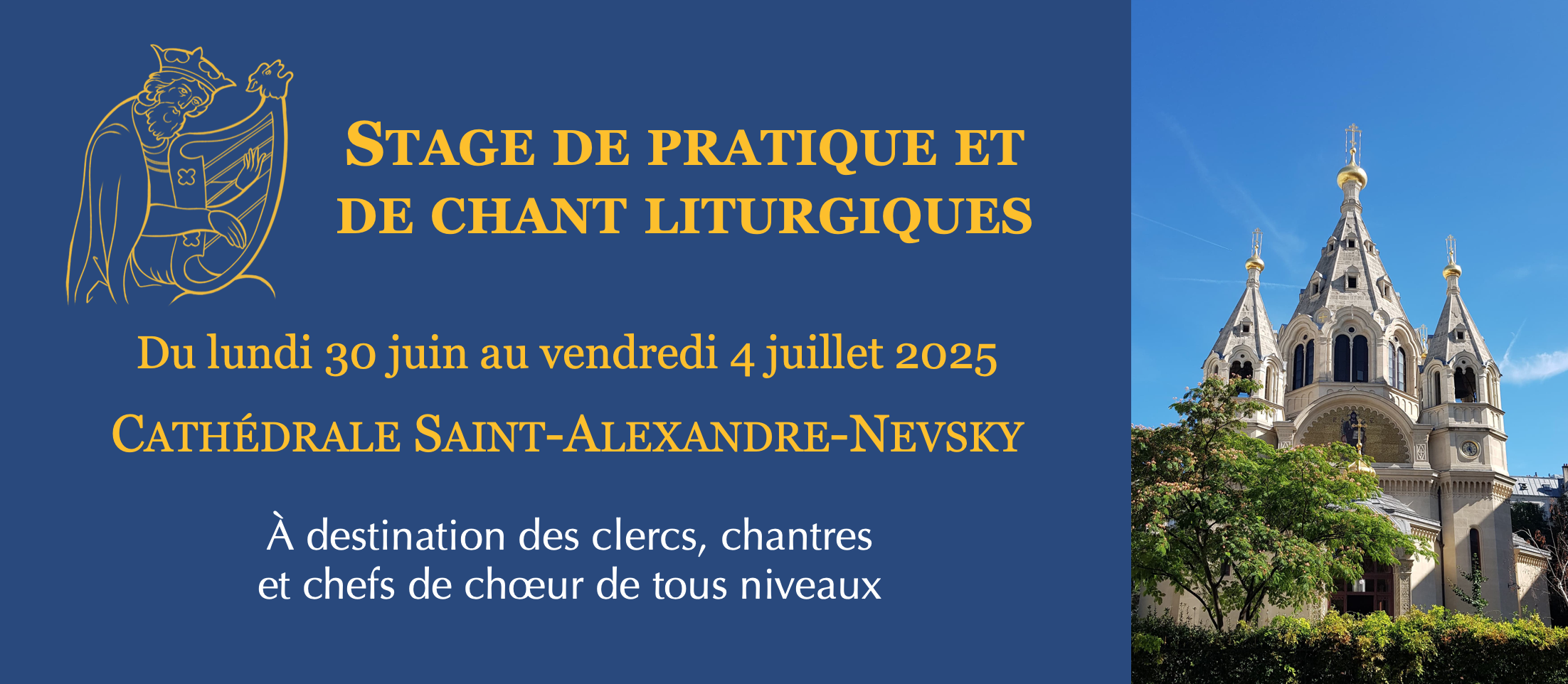 Stage de pratique et de chant liturgiques à la cathédrale Saint-Alexandre-Nevsky (juillet 2025)