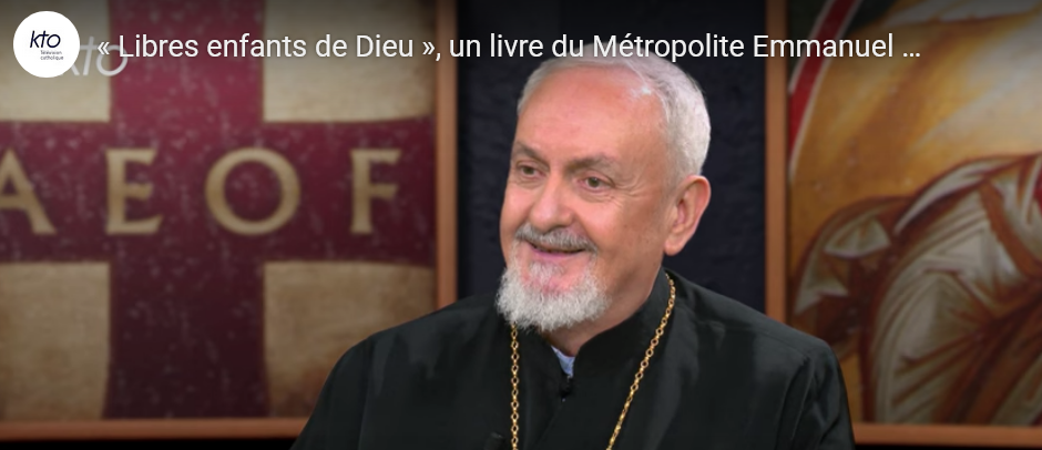 « L’orthodoxie, ici et maintenant » (KTO) : « Libres enfants de Dieu »