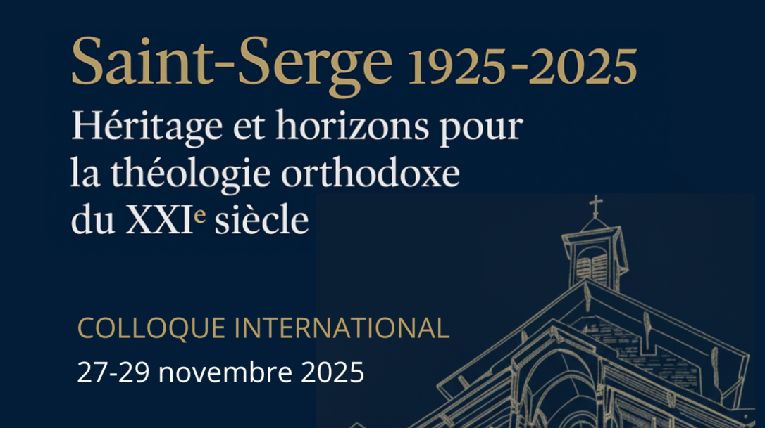 Centenaire de l’Institut Saint-Serge : le programme du colloque international « Héritage et horizons pour la théologie orthodoxe du XXIᵉ siècle » (du 27 au 29 novembre)
